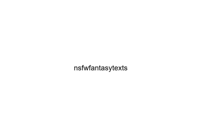 nsfwfantasytexts