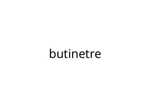 butinetre