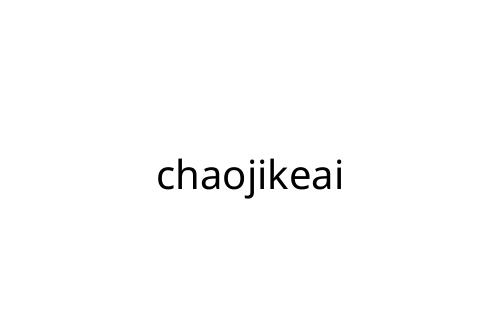 chaojikeai