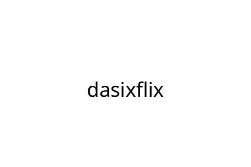 dasixflix