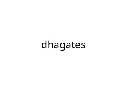 dhagates