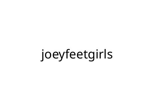 joeyfeetgirls
