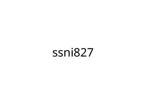 ssni827