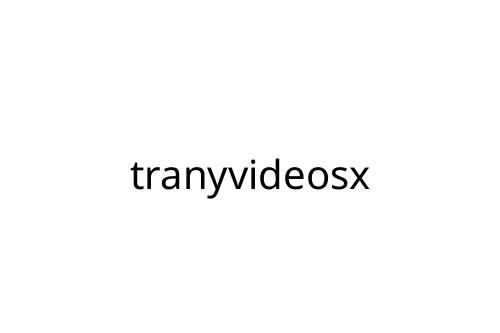 tranyvideosx