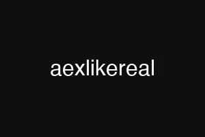 aexlikereal